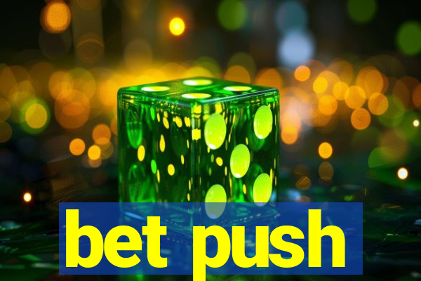 bet push