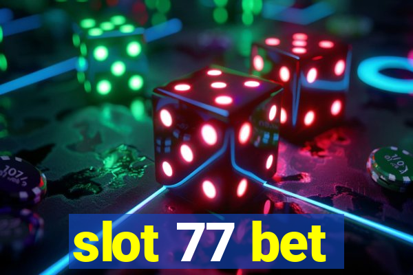 slot 77 bet