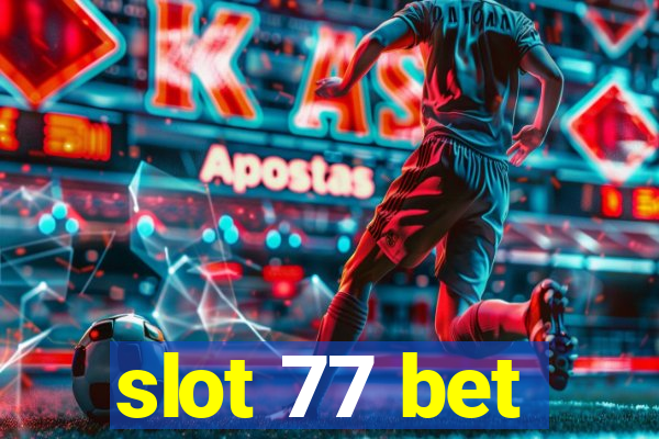 slot 77 bet