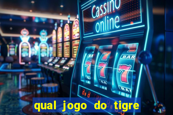 qual jogo do tigre paga mais