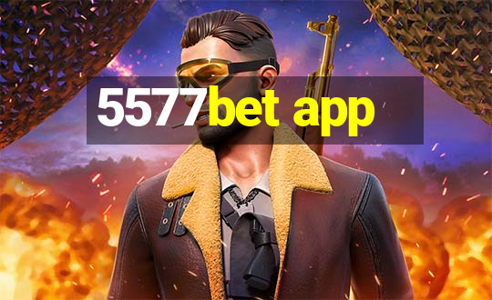 5577bet app