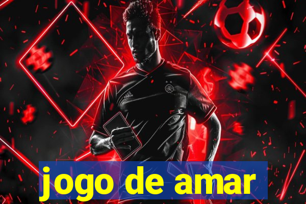 jogo de amar