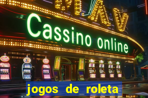 jogos de roleta para ganhar dinheiro via pix