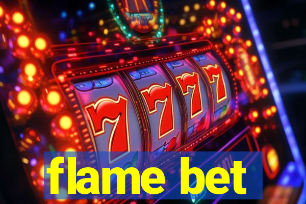 flame bet