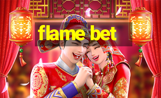 flame bet