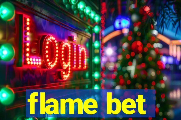 flame bet