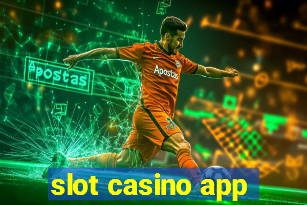 slot casino app