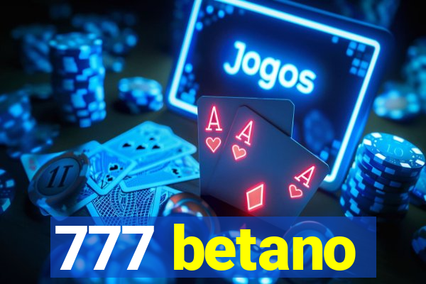 777 betano