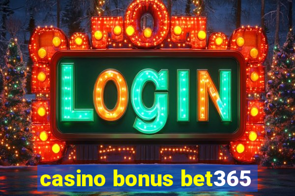 casino bonus bet365