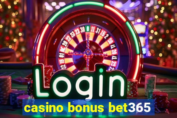 casino bonus bet365