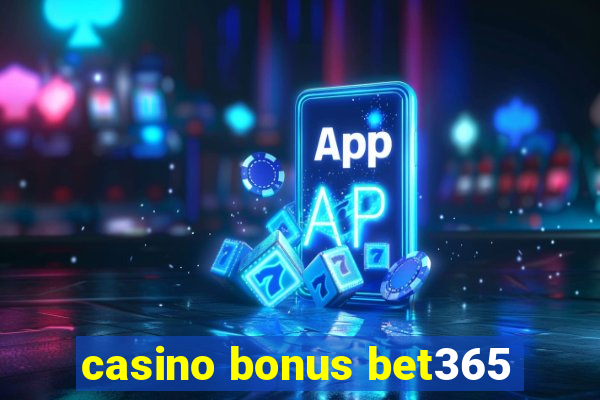 casino bonus bet365