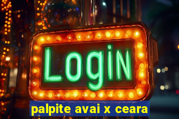 palpite avai x ceara