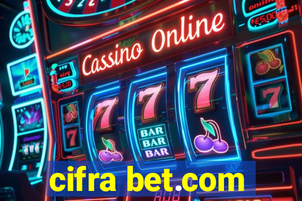 cifra bet.com