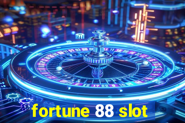 fortune 88 slot