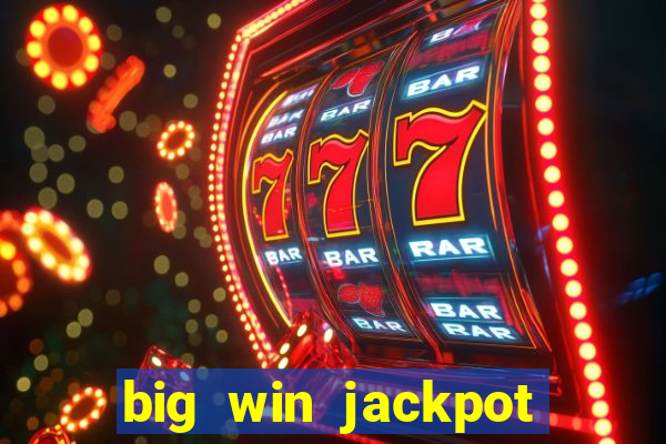 big win jackpot 777 slots casino