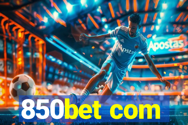 850bet com