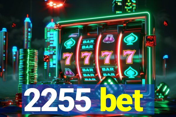 2255 bet