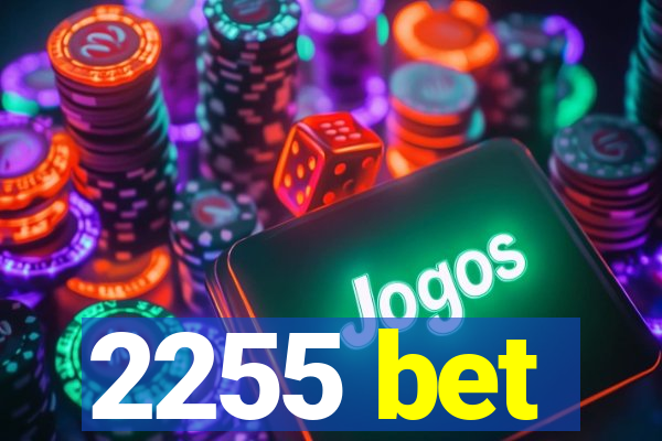 2255 bet