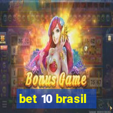 bet 10 brasil