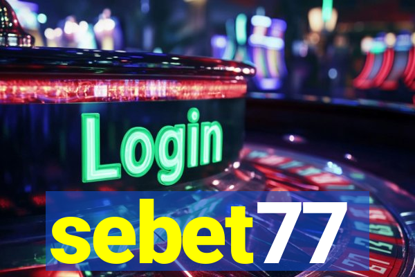 sebet77