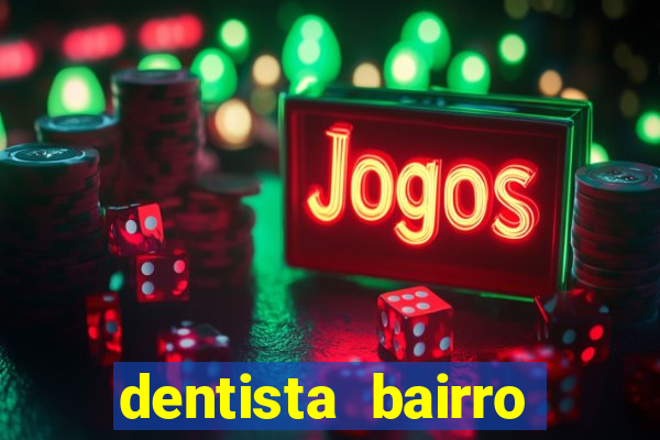 dentista bairro guarani bh