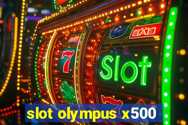 slot olympus x500