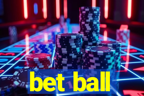 bet ball