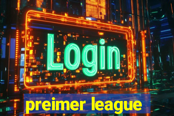 preimer league