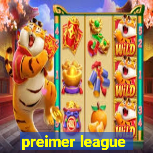 preimer league