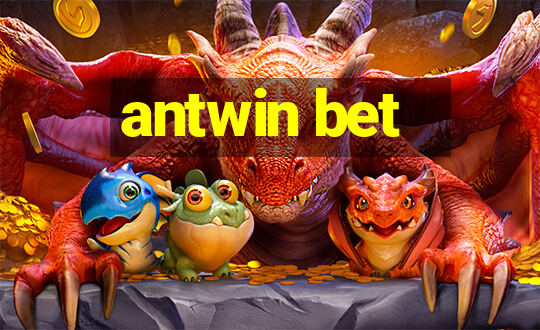 antwin bet