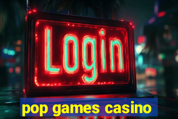 pop games casino