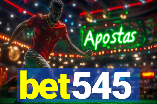 bet545