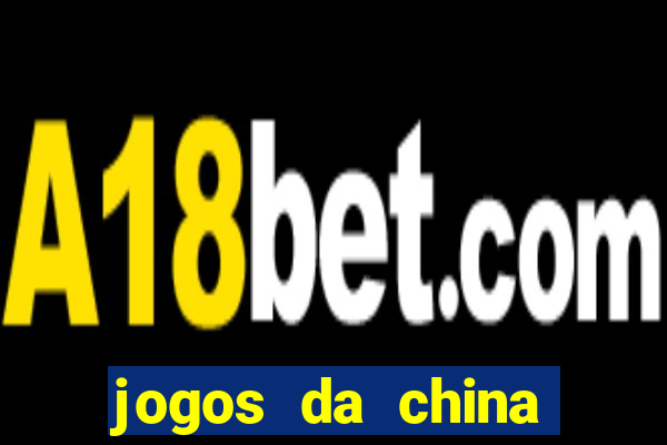 jogos da china para ganhar dinheiro