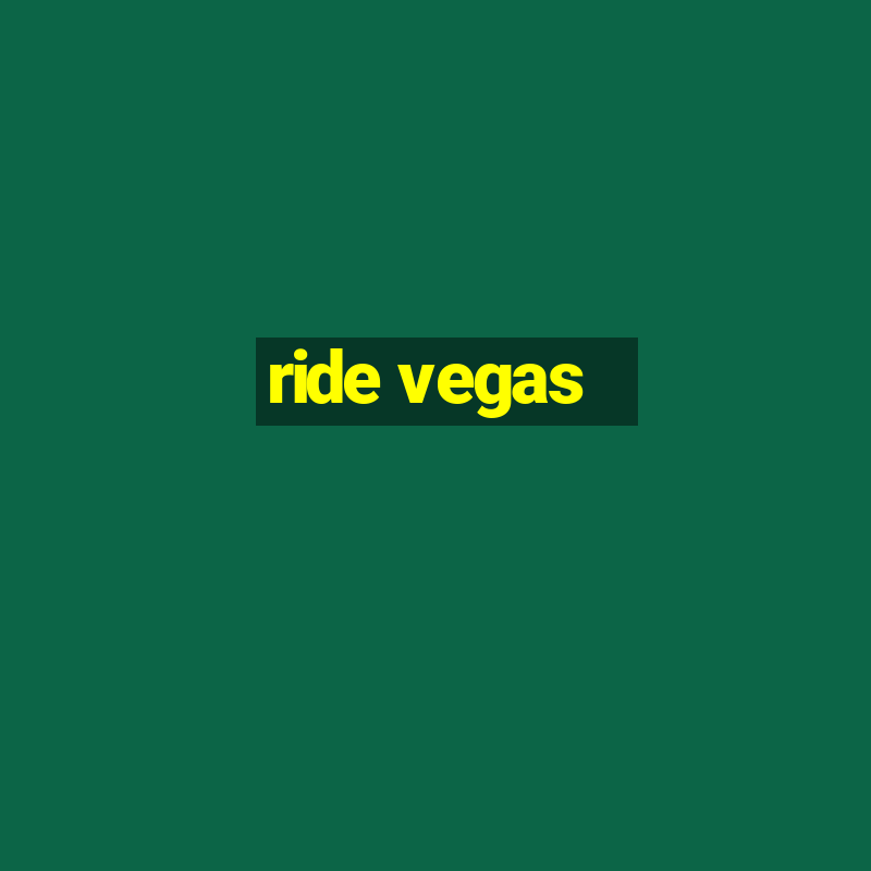 ride vegas