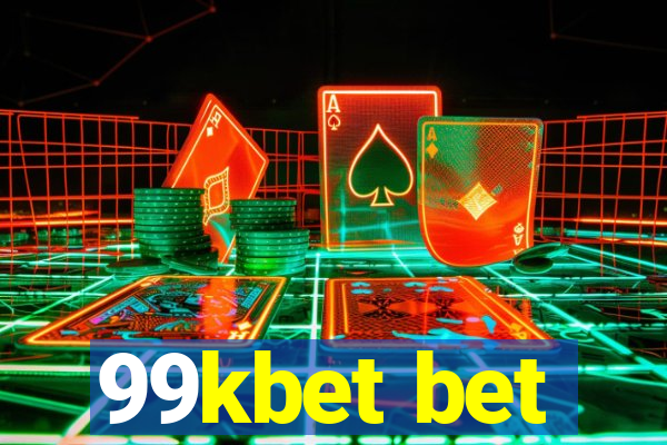 99kbet bet