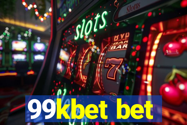 99kbet bet