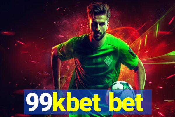 99kbet bet