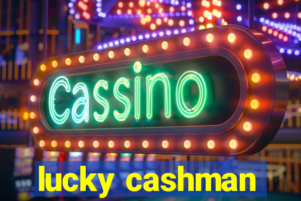 lucky cashman