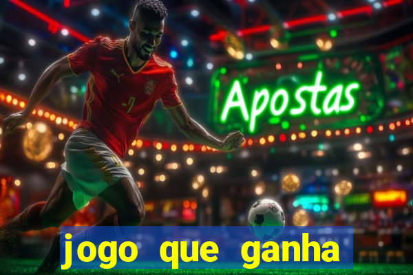 jogo que ganha dinheiro sem dep贸sito