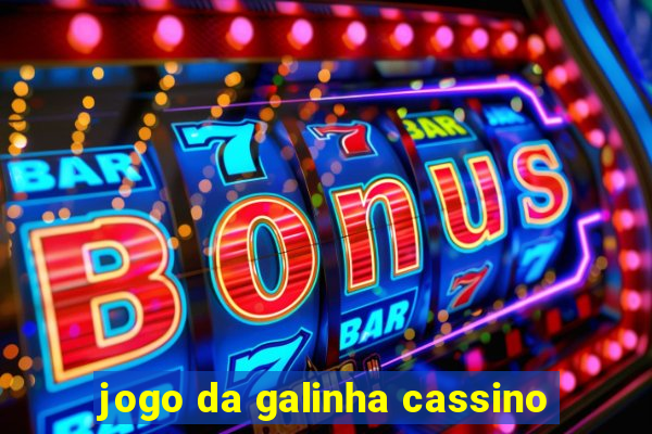 jogo da galinha cassino