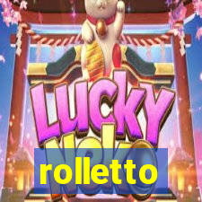 rolletto