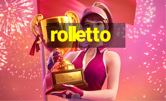 rolletto