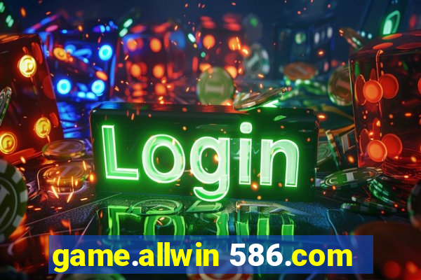 game.allwin 586.com