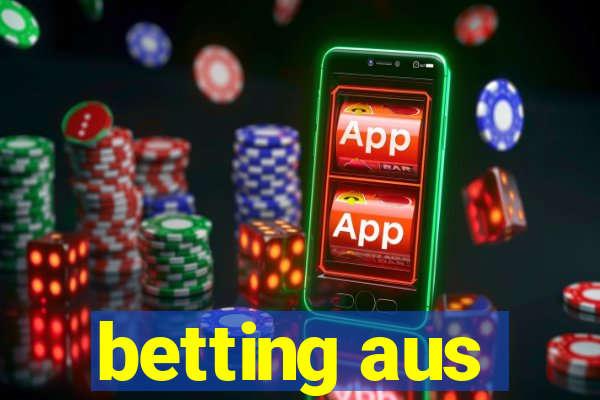 betting aus