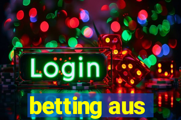 betting aus