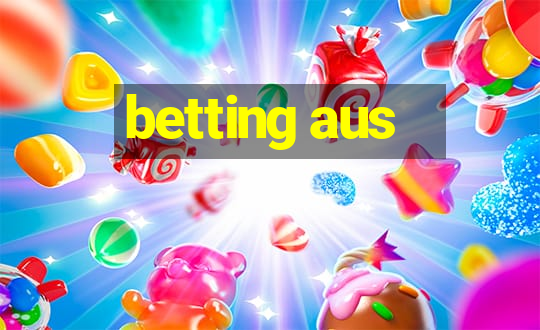 betting aus