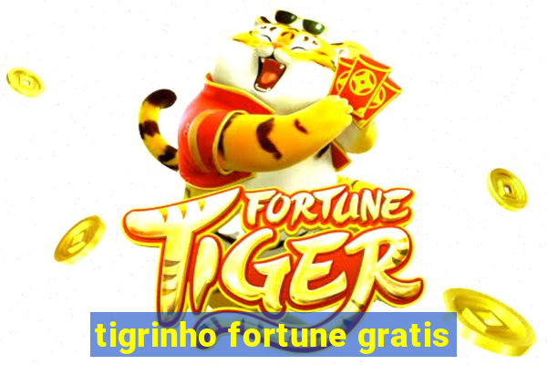 tigrinho fortune gratis