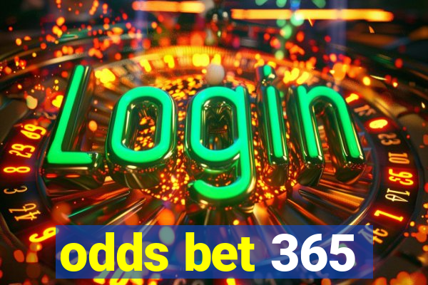 odds bet 365