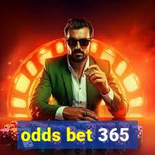 odds bet 365