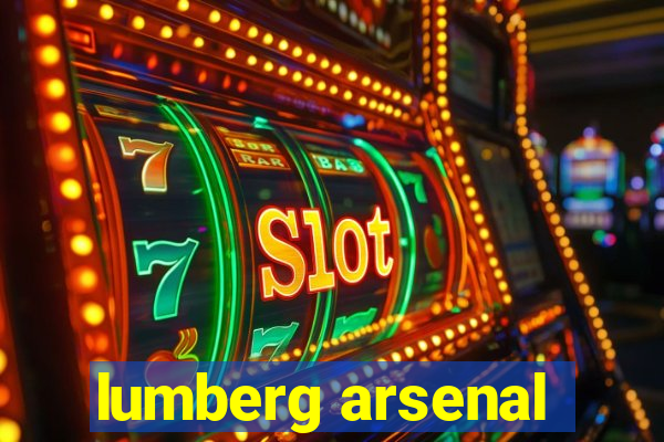 lumberg arsenal